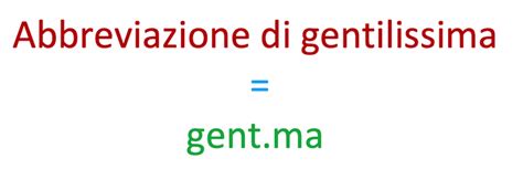 gentilissima abbreviazione